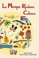 La Musique Populaire Cubaine