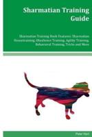 Sharmatian Training Guide Sharmatian Training Book Features