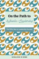 On the Path to Authentic Leadership