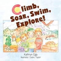 Climb, Soar, Swim, Explore!