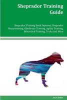Sheprador Training Guide Sheprador Training Book Features