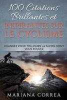 100 Citations Brillantes Et Inspirantes Sur Le Cyclisme
