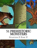51 Prehistoric Monsters