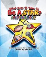 What Does It Take to Be a Star Coloring Book