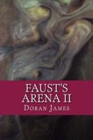 Faust's Arena II