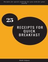 25 Receipts for Quick Breakfast
