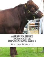 American Short Horn Cattle Importations