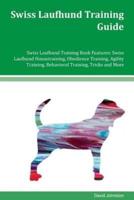 Swiss Laufhund Training Guide Swiss Laufhund Training Book Features