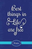 Best Things in Life Are Free