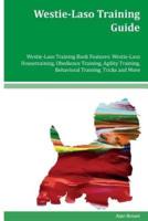 Westie-Laso Training Guide Westie-Laso Training Book Features