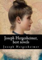 Joseph Hergesheimer, Best Novels