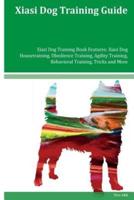 Xiasi Dog Training Guide Xiasi Dog Training Book Features