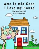 Amo La Mia Casa - I Love My House