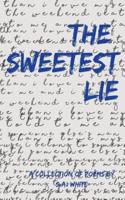 The Sweetest Lie