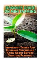 Dummies Guide on Mini Farming