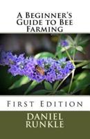A Beginner's Guide to Bee Farming