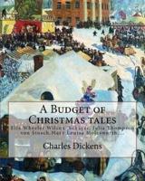 A Budget of Christmas Tales. By