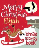 Merry Christmas Elijah - Xmas Activity Book