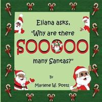 Eliana Asks, Why Are There Sooooo Many Santas?