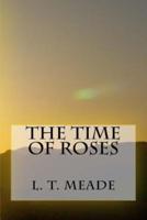 The Time of Roses