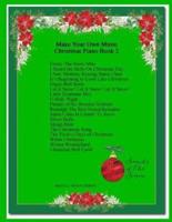 Make Your Own Music Christmas Piano Book 2