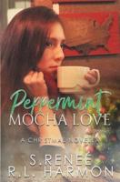 Peppermint Mocha Love