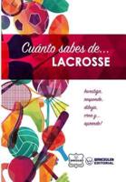 Cuanto Sabes De... Lacrosse