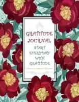 Gratitude Journal - Start Everyday With Gratitude - Cultivate an Attitude of Gratitude