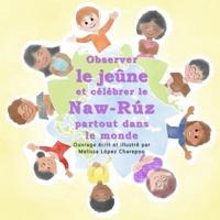 Observer Le Jeune Et Celebrer Le Naw-Ruz Partout Dans Le Monde