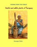 Useful and Edible Plants of Paraguay