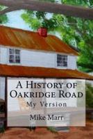 A History of Oakridge Road