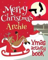Merry Christmas Archie - Xmas Activity Book