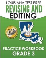 LOUISIANA TEST PREP Revising and Editing Practice Workbook Grade 3