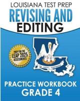 LOUISIANA TEST PREP Revising and Editing Practice Workbook Grade 4