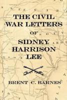 Civil War Letters of Sidney Harrison Lee