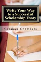 Write Your Way to a Successful Scholarship Essay