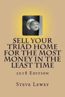 Sell Your Triad Home for the Most Money in the Least Time