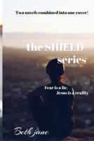 The SHIELD Series