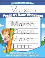 Letter Tracing for Kids Mason Trace My Name Workbook