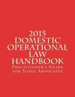 2015 Domestic Operational Law Handbook