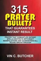 315 Prayer Bullets That Guarantees Instant Result