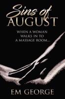 Sins of August: When a Woman Walks Into a Massage Room...