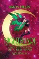 Nightshade the Cloakmaster and the Vision of a New Wind, Volume 6