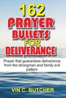162 Prayer Bullets for Deliverance