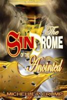 The SinDrome of The Anointed