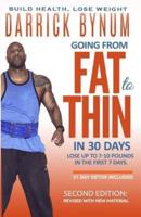 Going From Fat to Thin in 30 Days