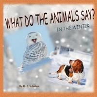 What Do the Animals Say? In the Winter