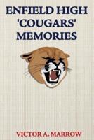 Enfield High 'Cougars' Memories