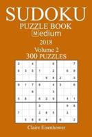 300 Medium Sudoku Puzzle Book - 2018