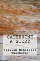 Catherine a Story